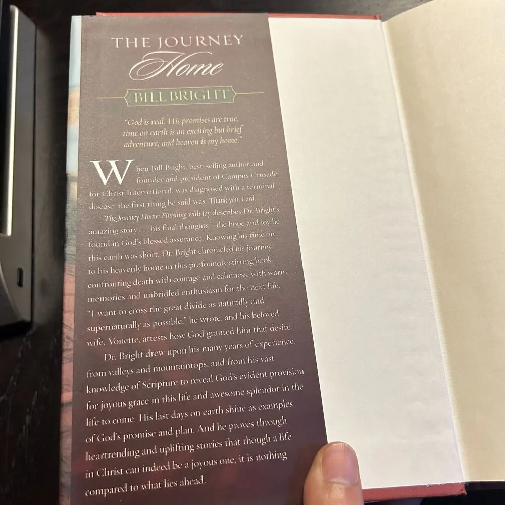 Journey Home : Finishing with Joy by Bill Bright (2004, Hardcover)
